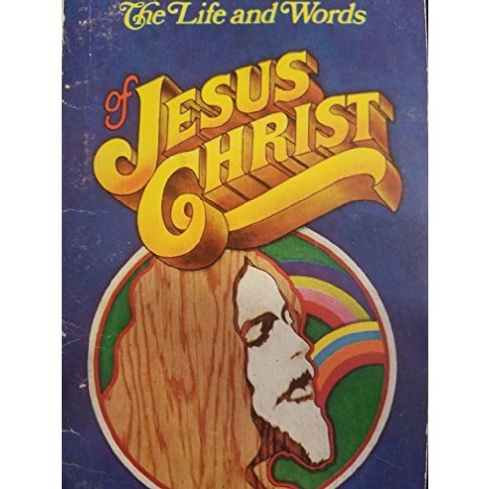 The life and words of Jesus Christ (Paperback)